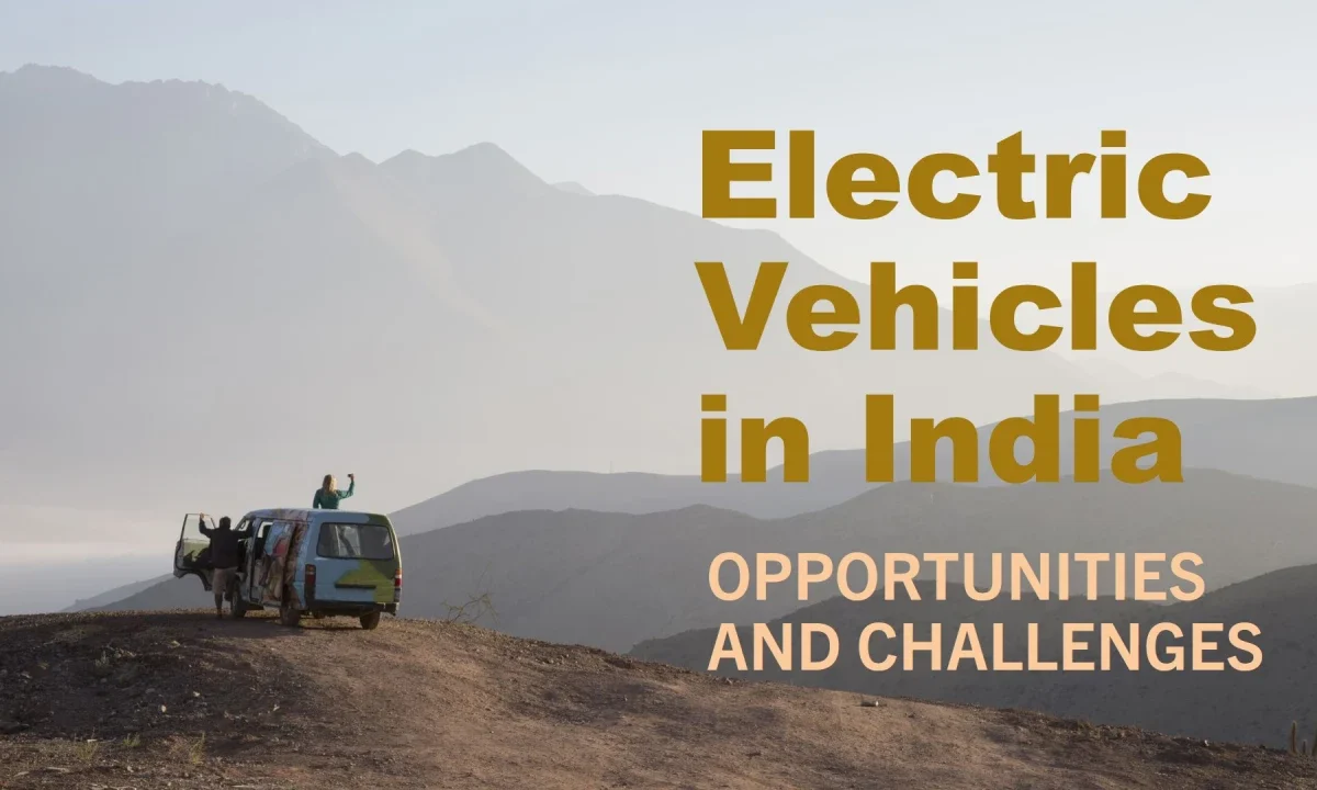 The Future of Electric Vehicles in India: Opportunities and Challenges