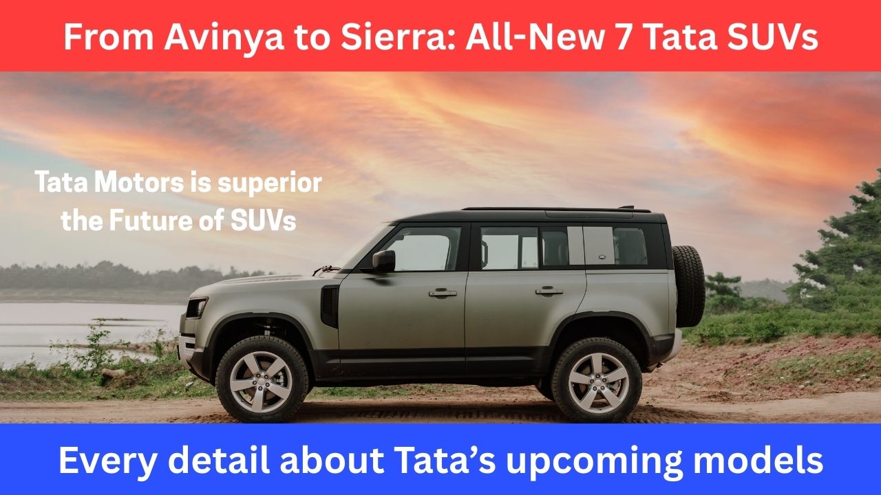 From Avinya to Sierra: All-New 7 Tata SUVs Coming to India Very Soon